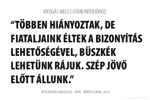 Többen hiányoztak, de fiataljaink éltek a bizonyítás lehetőségével, büszkék lehetünk rájuk. Szép jövő előtt állunk.